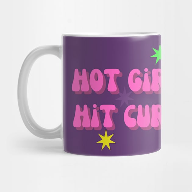 Hot Girls Hit Curbs - Humorous Quote Shirt, Cool Urban Style Tee, Unique Sarcastic Present for Sister or Girlfriend by TeeGeek Boutique
